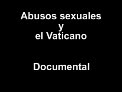 Documental del 2006 que mostra la forma de ocultar, per part del Vaticà i de l·Esglesia Catòlica, els abusos sexuals dins de la seva entitat.