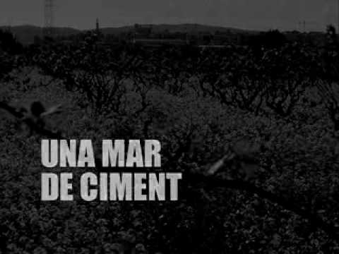 Una mar de ciment és un documental de 47 minuts sobre la mobilització d·aquests darrers anys al Baix Penedès contra la possible construcció del centre internacional de mercaderies més gran de Catalunya.
