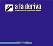 'A la deriva (por los circuitos de la precariedad femenina)' (2003) és un documental del col·lectiu 'Precarias a la deriva', un vídeo d'instantànies i col·lages sobre la precarització de l'existència anomenada en femení. Una experimentació de narració coral e inacabada, en nom propi, a la recerca de noms comuns que parlin de les nostres precarietats i mobilitats, però que parlin d'elles lluny dels tòpics i de les icones: que contin de quins cosos, temps i espais estan fetes, que diguin quins desitjos, trajectòries i rebutjos les conformen... <br/>