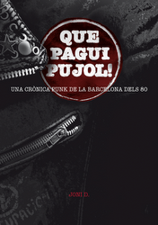 Entrevista a Joni D. sobre el seu llibre 'Que Pagui Pujol! Una crònica punk de la Barcelona dels 80'<br/>