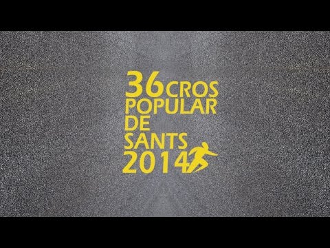 36 Cros Popular de Sants 2014 30 de Novembre T·hi esperem! Més informació: Cros Popular de Sants - Memorial Eugeni Giralt