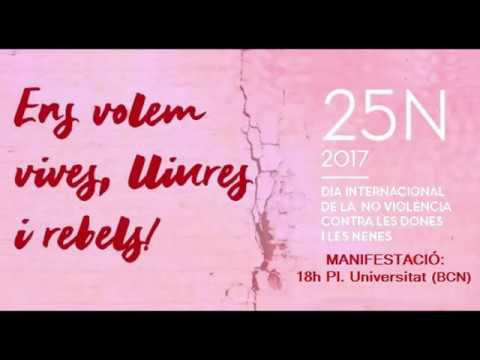 Convocatòria de manifestació:http://caladona.org/2017/11/2511-manifestacio-ens-volem-vives-lliures-i-rebels/ Dia internacional dela no violència contra les dones i les nenes.Ens volem vives, lliures i rebels.Juntes som més fortes.25 de novembre, a les 18h, a Plaça Universitat.Organitza: Novembre Feminista i Ca la Dona.