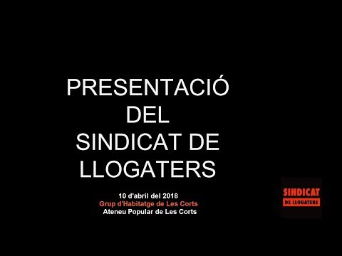 Presentació Sindicat de Llogaters a Les Corts. 10-04-2018